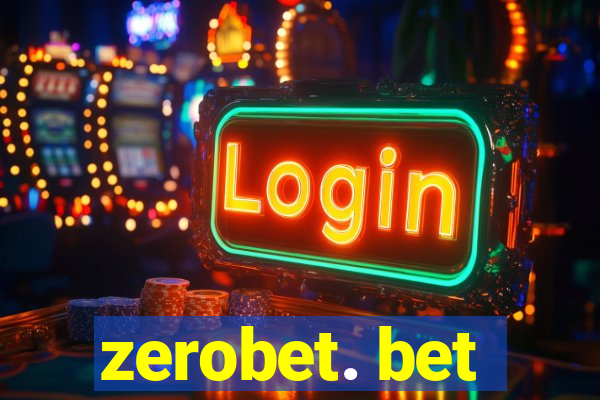 zerobet. bet